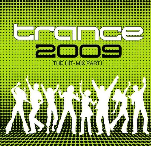 (Trance) VA - Trance 2009 - The Hit-Mix Part 1 (TBA9748-2) - 2009, MP3 (tracks + .cue), VBR 210 kbps