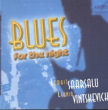 (Jazz) Vintskevich, Saarsalu (, ) - Blues For The Night - 2005, MP3 (tracks), 320 kbps
