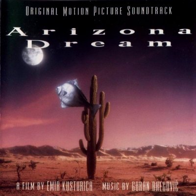 (Soundtrack/Balkan Music/East Folk) Arizona Dream /   (Goran Bregovic) - 1993, APE (image+.cue), lossless
