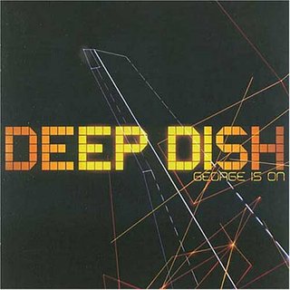 (House) Deep Dish - George Is On [Accuraterip] - 2005, FLAC (image+.cue), lossless