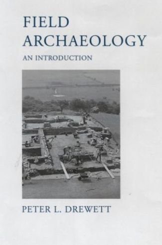 Field Archaeology - An Introduction