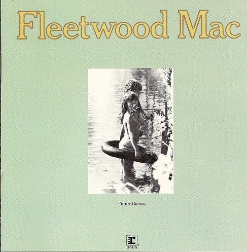 (Rock) Fleetwood Mac - Future Games - 1971, FLAC (tracks+.cue), lossless