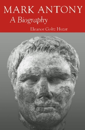 Mark Antony A Biography