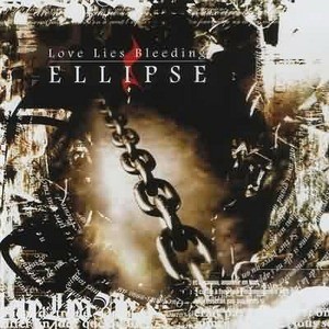 Love Lies Bleeding - Ellipse (2004)