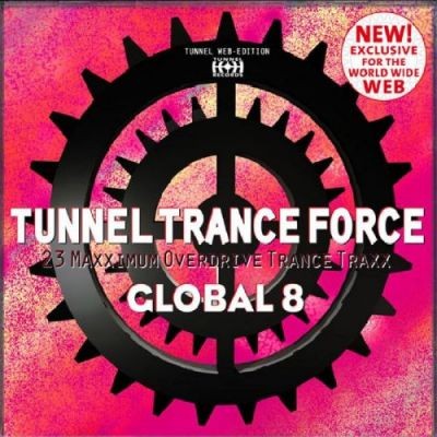 (Trance) VA - Tunnel Trance Force Global 8 - (D36-X) - WEB - 2009, MP3 , 320 kbps