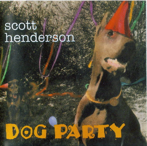 (Blues-Rock) Scott Henderson - Dog Party - 1994, APE (image+.cue), lossless