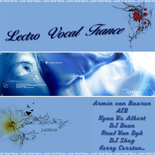 (Progressive Vocal Trance) Lectro Vocal Trance (Vol.1) - 2006, MP3 (tracks), VBR 192-320 kbps