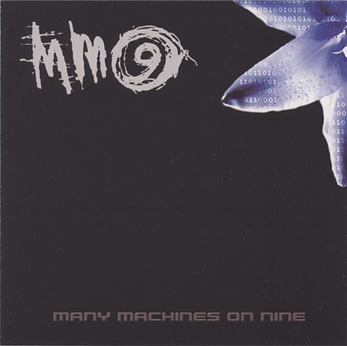 (Industrial Rock / Nu Metal) Many Machines On Nine - Many Machines On Nine EP (2003) - 2003, MP3 (tracks), 192 kbps
