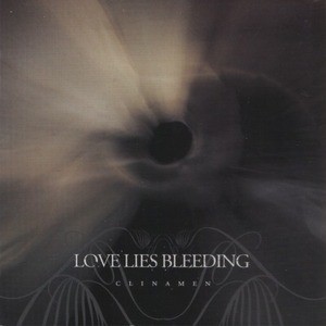 Love Lies Bleeding - Clinamen (2006)