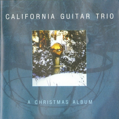 (acoustic guitar, prog-related, King Crimson - related) California Guitar Trio - A Christmas Album - 2002, APE (image+.cue)