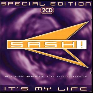 (House, Trance, Dance) Sash! - It's My Life (Special Edition) [2CD] - 1997, FLAC (tracks+.cue), lossless