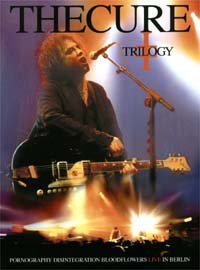 The Cure - Trilogy (Live In Berlin) [2009 ., Post-Punk, Blu-ray]