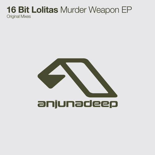 (progressive house) 16 Bit Lolitas - Murder Weapon EP - 2008 (ANJDEE032D) WEB, LF, FLAC (tracks), lossless