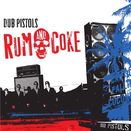 (Dub Step / Hip Hop / Reggae) Dub Pistols - Rum & Coke - 2009, FLAC (tracks+.cue), lossless