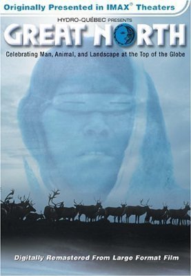 Великий Север / Great North (Канада, 2001) документальный 629b475d18b732ae1fd1c5ba1d965b85