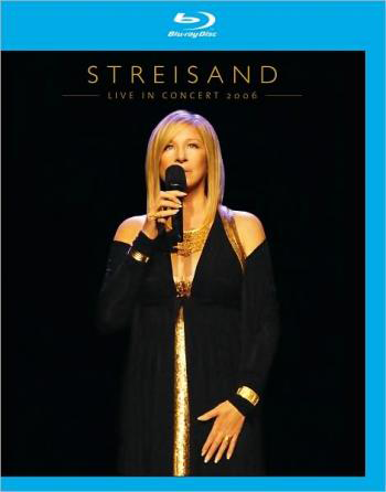 Barbra Streisand - Live In Concert (Barbra Streisand, Jay Landers) [2006 ., Pop, Blu-Ray]