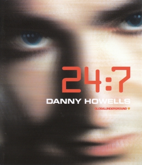 (Electronic,Progressive House, Leftfield) VA - Danny Howells - 24:7 (Global Undergound) GU - 2003, FLAC LOSSLESS (image+.cue)