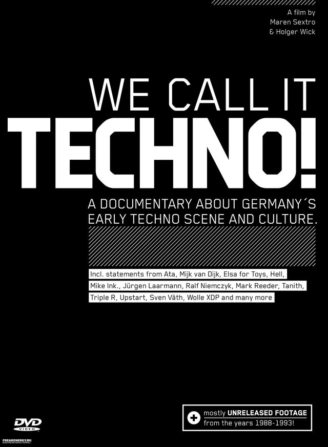 We Call It Techno! (  (Maren Sextro)    (Holger Wick)) [2008 ., Electronic, DVD9]