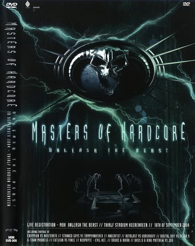 Masters Of Hardcore - Unleash The Beast [2004 ., Hardcore, Speedcore, DVD5]