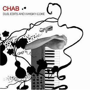 (House) Chab - Dub, Edits & Whisky-Coke - 2005, FLAC (image+.cue), lossless