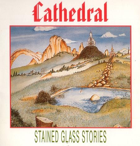 (Progressive rock) Cathedral - Stained Glass Stories - 1978, WAVPack (image + .cue + scans), lossless