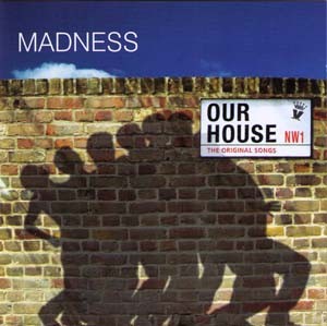 (Ska Revival) Madness. Our House (the original songs) - 2002, FLAC (tracks+.cue), lossless