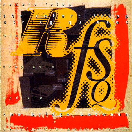 (Progressive / Instrumental) The Robert Fripp String Quintet - The Bridge Between - 1993, MP3, 320 kbps