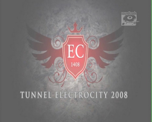 Tunnel Electrocity 2008 Poland [2008 ., techno/house/trance, DVD5]