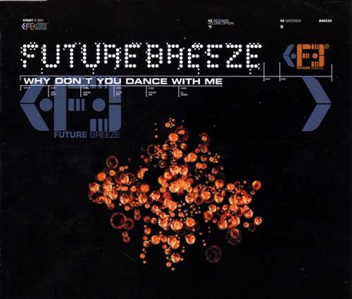 (Trance) Future Breeze - Why Don't You Dance With Me (CD-Maxi) - 1996, APE (image+.cue), lossless