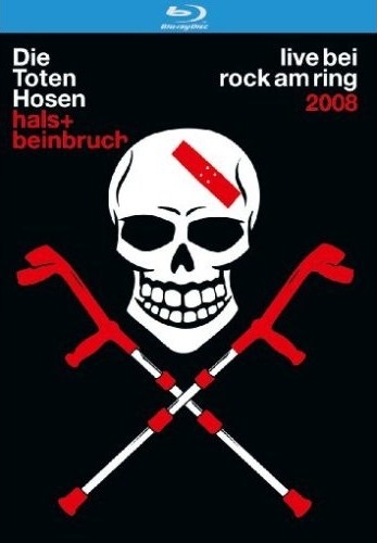 Die Toten Hosen - Hals & Beinbruch - Live bei Rock am Ring [2008 ., Punk Rock, Blu-Ray]