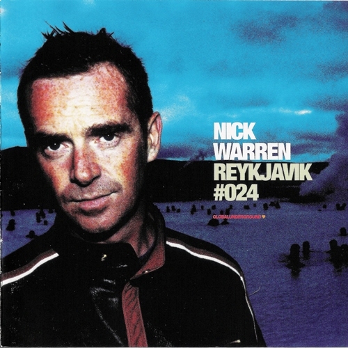 (Progressive House, Breaks, Downtempo) Nick Warren - Global Underground #024: Reykjavik - (2xCD) - 2003, FLAC (image+.cue), lossless
