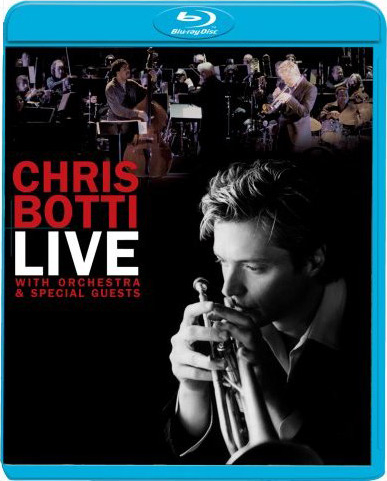 Chris Botti: Live with Orchestra and Special Guests [2007 г., Jazz, Blu-Ray]