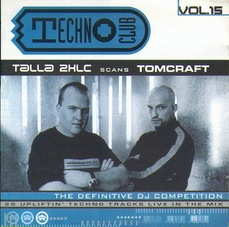 (Trance) VA - Techno Club vol.15 (Talla 2XLC scans Tomcraft) - 2002, MP3 (tracks), 320 kbps