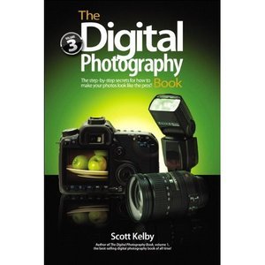 Scott Kelby - The Digital Photography Book, Volume 3 [2009, PDF]